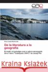 De la literatura a la geografia Català Marticella, Rosa 9783659081651 Editorial Académica Española