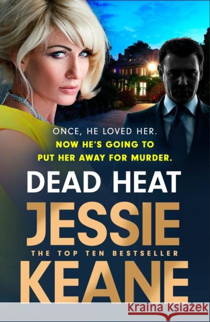 Dead Heat: The criminally good gangland thriller and instant Sunday Times bestseller (Feb 2024) Jessie Keane 9781399720946 Hodder & Stoughton - książka