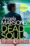 Dead Souls: A gripping serial killer thriller with a shocking twist Angela Marsons 9780751571356 Little, Brown Book Group