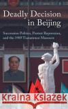 Deadly Decision in Beijing Yang (University of California, Irvine) Su 9781009100762 Cambridge University Press