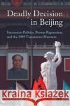Deadly Decision in Beijing Yang (University of California, Irvine) Su 9781009114202 Cambridge University Press