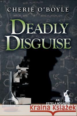 Deadly Disguise Cherie O'Boyle 9780997202861 Cherie O'Boyle - książka