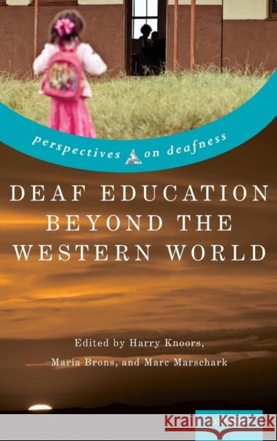 Deaf Education Beyond the Western World: Context, Challenges, and Prospects Harry Knoors Maria Brons Marc Marschark 9780190880514 Oxford University Press, USA - książka