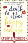 Death and other Happy Endings Melanie Cantor 9781787631380 Transworld Publishers Ltd