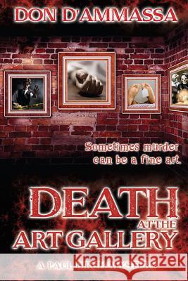 Death at the Art Gallery: A Paul Birch Mystery Don D'Ammassa 9780692404584 Managansett Press - książka