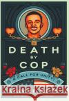 Death By Cop: A Call for Unity! Wayne Reid Judge Charles Gill 9781544505961 Lioncrest Publishing