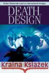 Death By Design: Stolen Diamonds Lead to International Intrigue Albertson, C. E. 9780595260294 Writer's Showcase Press