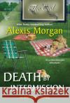 Death by Intermission Alexis Morgan 9781496731258 Kensington Publishing Corporation