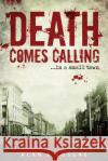 Death Comes Calling... in a Small Town Alan E. Losure 9781948282871 Yorkshire Publishing