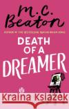 Death of a Dreamer M. C. Beaton 9781472124579 Little, Brown Book Group