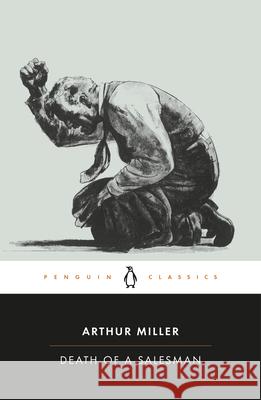 Death of a Salesman: Certain Private Conversations in Two Acts and a Requiem Arthur Miller C. W. E. Bigsby 9780141180977 Penguin Books - książka