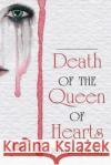 Death of the Queen of Hearts Roman a Clay   9781946675132 Jacol Publishing Co.