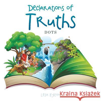 Declaration of Truths: Dots Lesa Hylton 9781504999205 Authorhouse - książka