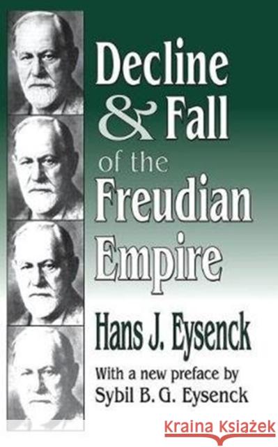 Decline and Fall of the Freudian Empire Hans Eysenck 9781138522046 Routledge - książka