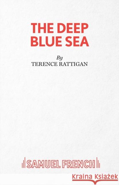 Deep Blue Sea Terence Rattigan 9780573010989 SAMUEL FRENCH LTD - książka