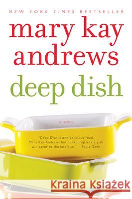 Deep Dish Mary Kay Andrews 9780060837372 Harper Paperbacks - książka