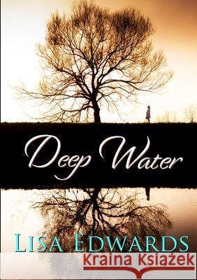 Deep Water Lisa Edwards 9781326866532 Lulu.com - książka
