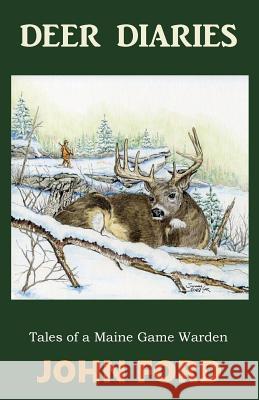 Deer Diaries John Ford 9781943424061 North Country Press - książka