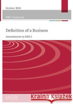 Definition of a Business: Amendments to IFRS 3 IFRS Foundation 9781911040989 IFRS Foundation - książka