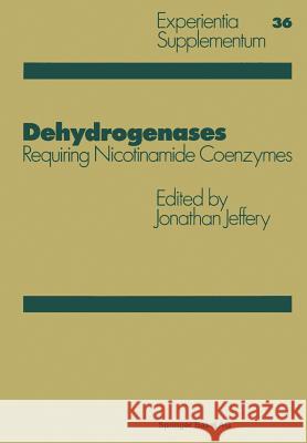 Dehydrogenases: Requiring Nicotinamide Coenzymes Jonathan 9783034854214 Birkhauser - książka