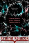Deleuze, Guattari, and the Problem of Transdisciplinarity Collett, Guillaume 9781350071551 Bloomsbury Academic