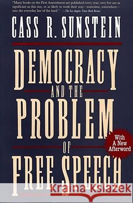 Democracy and the Problem of Free Speech Cass R. Sunstein 9780028740003 Free Press - książka