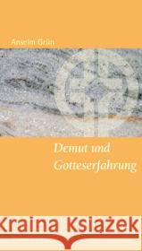 Demut und Gotteserfahrung Grün, Anselm 9783896805850 Vier Türme - książka
