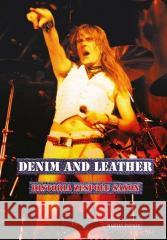 Denim and leather. Historia zespołu Saxon Martin Popoff 9788363785529 Kagra - książka