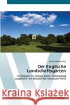 Der Englische Landschaftsgarten Rampenthal, Carolin 9783639419962 AV Akademikerverlag