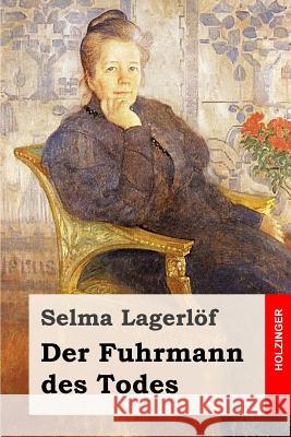 Der Fuhrmann des Todes Klaiber-Gottschau, Pauline 9781539134497 Createspace Independent Publishing Platform - książka
