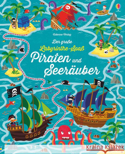 Der große Labyrinthe-Spaß: Piraten und Seeräuber Robson, Kirsteen 9781782325772 Usborne Verlag - książka