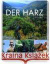 Der Harz Johaentges, Karl 9783356014273 KaJo