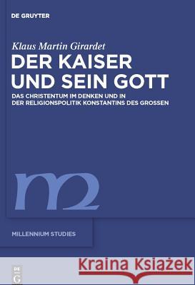 Der Kaiser und sein Gott Girardet, Klaus M. 9783110227888 Walter de Gruyter - książka