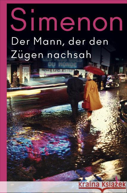 Der Mann, der den Zügen nachsah Simenon, Georges 9783455007978 Atlantik Verlag - książka