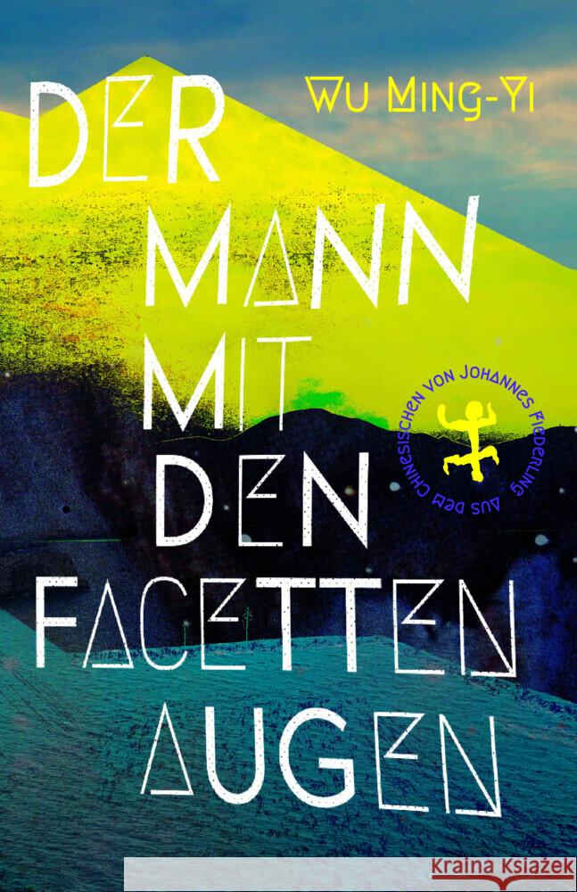 Der Mann mit den Facettenaugen Wu, Ming-Yi 9783751800693 Matthes & Seitz Berlin - książka