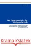 Der Sportverein in der Zivilgesellschaft Zielinski Boris 9783838128450 S Dwestdeutscher Verlag F R Hochschulschrifte
