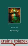 Der Venediger Barbara Ehrt 9783751930314 Books on Demand