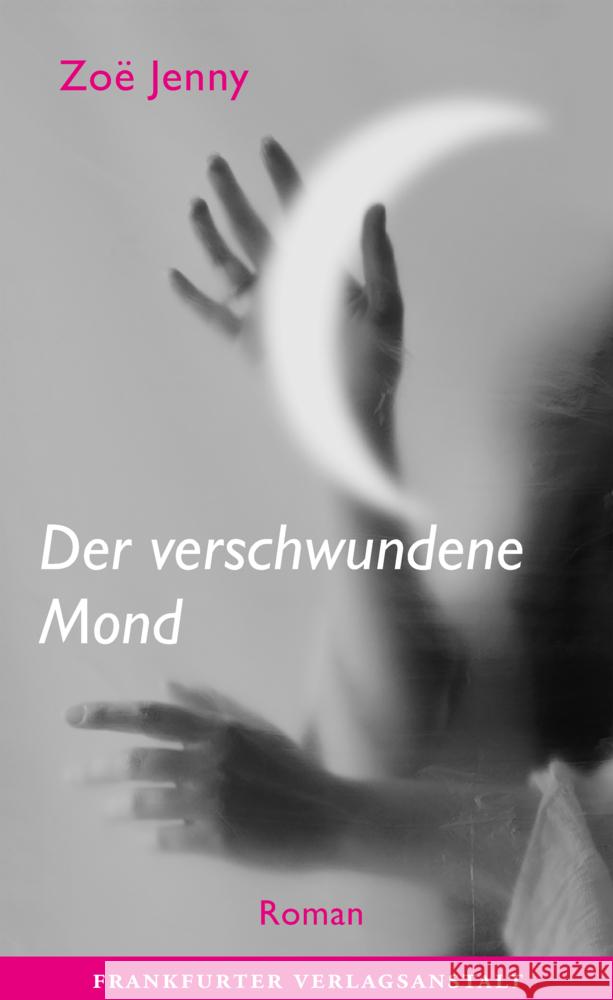 Der verschwundene Mond Jenny, Zoë 9783627002961 Frankfurter Verlagsanstalt - książka