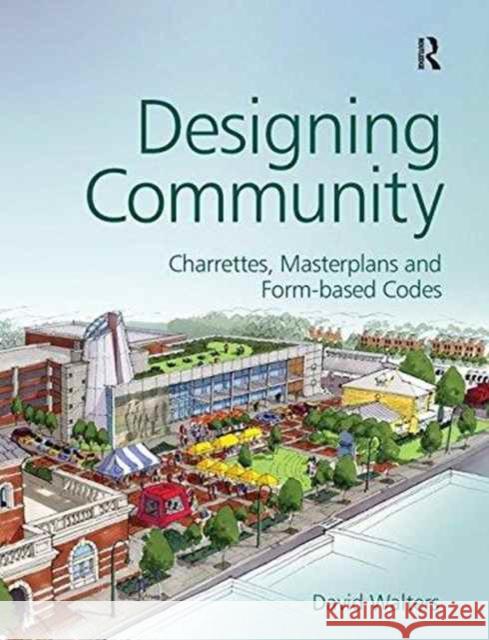 Designing Community David Walters 9781138175785 Taylor & Francis Ltd - książka