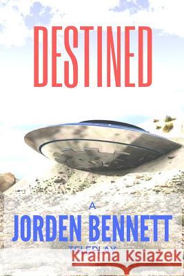 Destined Jorden Bennett 9781541372511 Createspace Independent Publishing Platform - książka