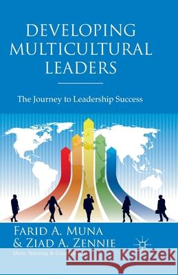 Developing Multicultural Leaders: The Journey to Leadership Success Muna, Farid 9781349327652 Palgrave Macmillan - książka