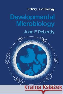 Developmental Microbiology John F John F. Peberdy 9781461339298 Springer - książka