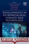 Developments in Entrepreneurial Finance and Technology Rosa Caiazza 9781800884335 Edward Elgar Publishing Ltd