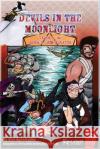 Devils in the Moonlight: Tales of the Devil's Luck Pirates Bad Apostrophe   9781088029671 IngramSpark