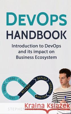 DevOps Handbook: Introduction to DevOps and its impact on Business Ecosystem Stephen Fleming 9781643701509 Stephen Fleming - książka