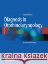 Diagnosis in Otorhinolaryngology Önerci, T. Metin 9783662518632 Springer