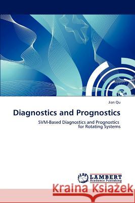 Diagnostics and Prognostics Jian Qu 9783847307433 LAP Lambert Academic Publishing - książka