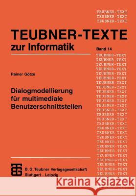 Dialogmodellierung Für Multimediale Benutzerschnittstellen Götze, Rainer 9783815420645 Vieweg+teubner Verlag - książka