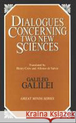 Dialogues Concerning Two New Sciences Galileo Galilei Alfonso D Henry Crew 9780879757076 Prometheus Books - książka