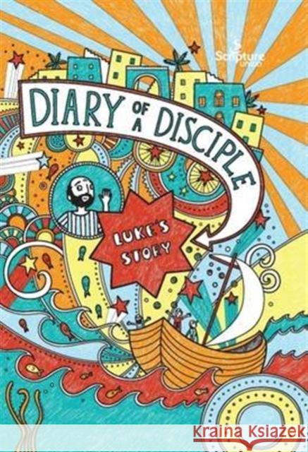Diary of a Disciple: Luke's Story Gemma Willis, Emma Randall 9781785064708 Scripture Union Publishing - książka